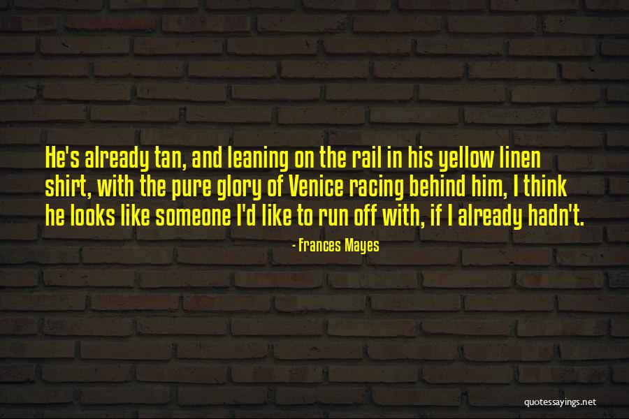 Sight Quotes Quotes By Frances Mayes Sight Quotes Quotes By Frances Mayes