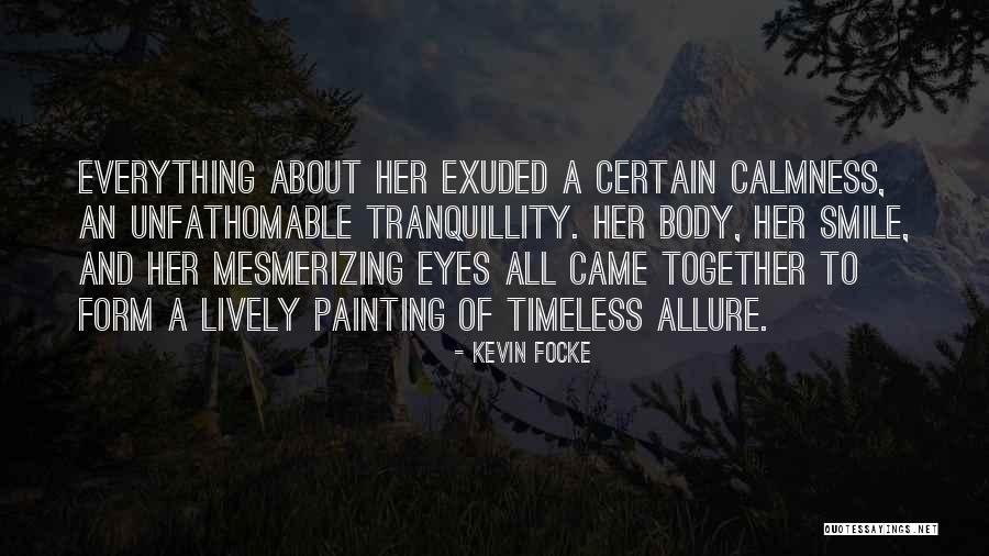 Sight Quotes Quotes By Kevin Focke Sight Quotes Quotes By Kevin Focke