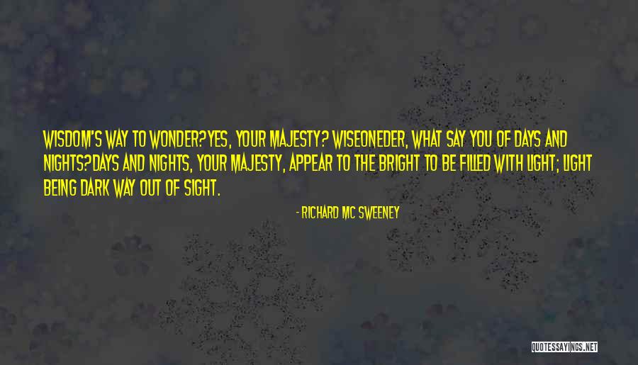 Sight Quotes Quotes By Richard Mc Sweeney Sight Quotes Quotes By Richard Mc Sweeney