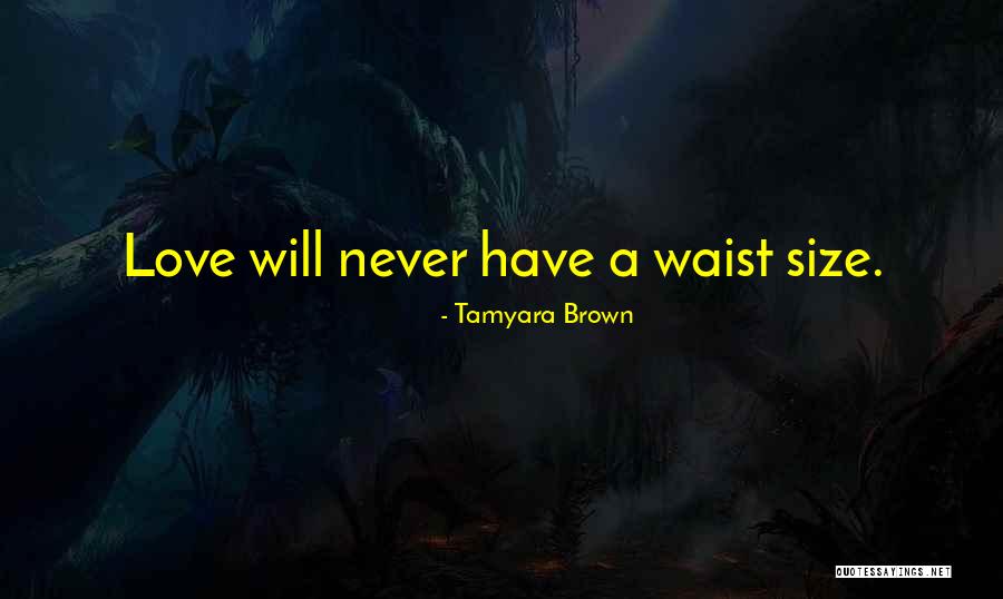 Sight Quotes Quotes By Tamyara Brown Sight Quotes Quotes By Tamyara Brown
