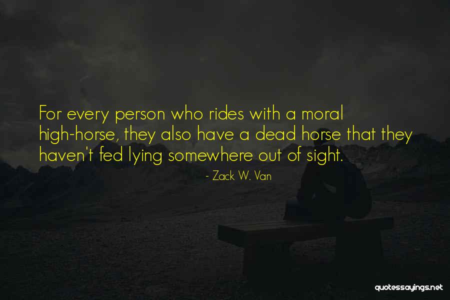 Sight Quotes Quotes By Zack W. Van Sight Quotes Quotes By Zack W. Van