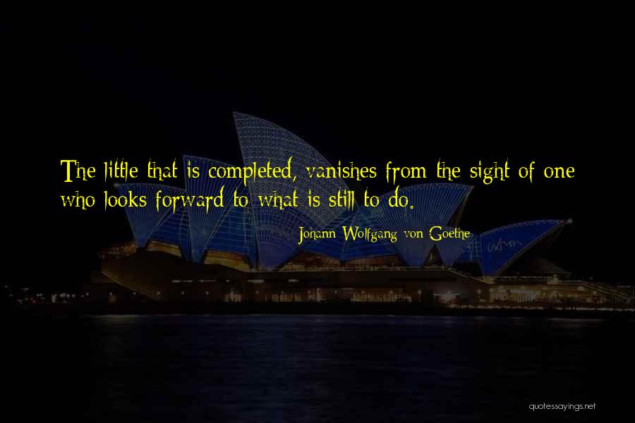 Sight That Looks Quotes By Johann Wolfgang Von Goethe Sight That Looks Quotes By Johann Wolfgang Von Goethe
