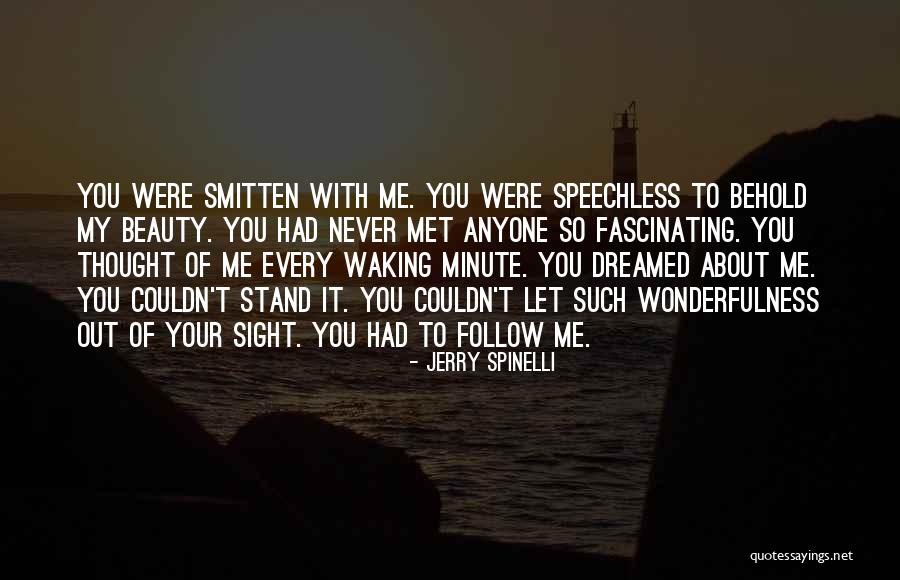 Sight To Behold Quotes By Jerry Spinelli Sight To Behold Quotes By Jerry Spinelli