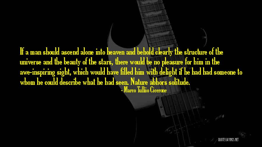 Sight To Behold Quotes By Marco Tulliio Cicerone Sight To Behold Quotes By Marco Tulliio Cicerone