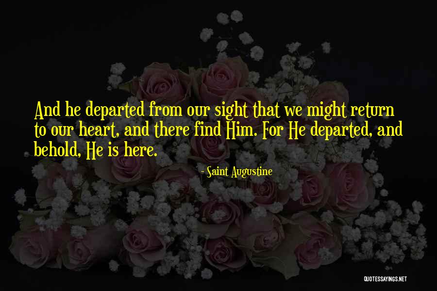 Sight To Behold Quotes By Saint Augustine Sight To Behold Quotes By Saint Augustine