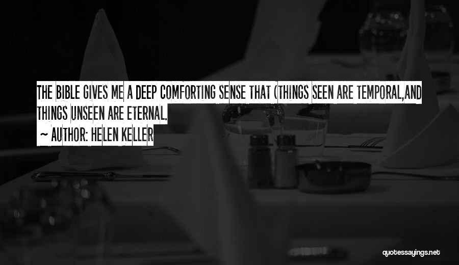 Sight Unseen Quotes By Helen Keller