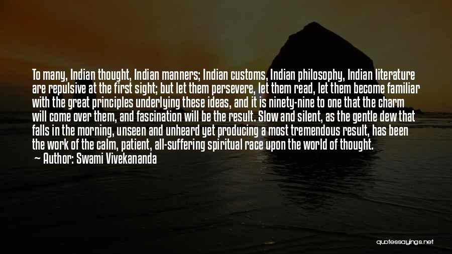 Sight Unseen Quotes By Swami Vivekananda