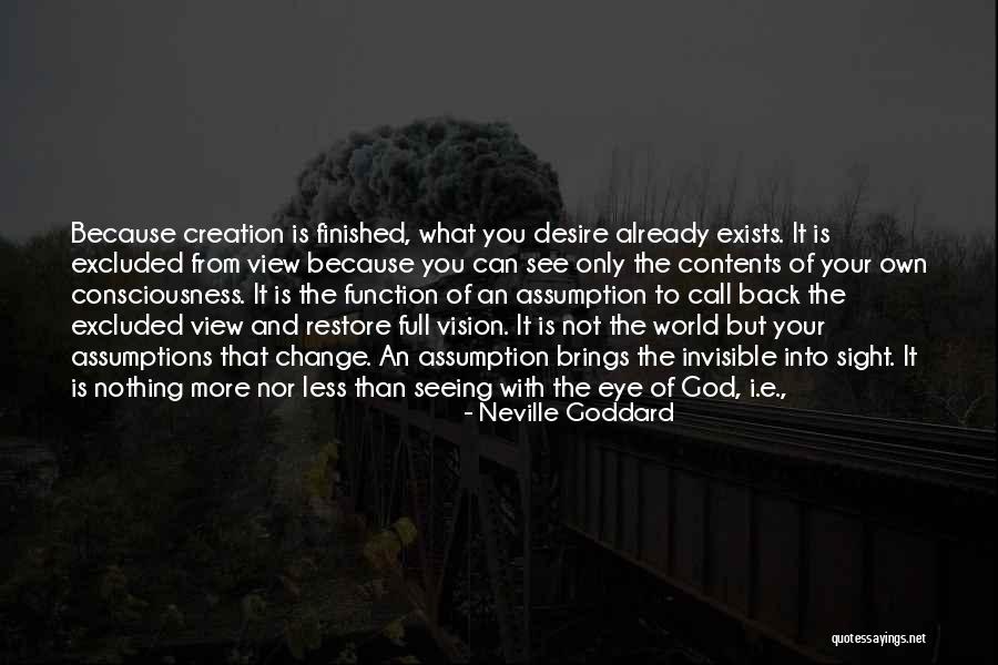 Sight Vision Quotes By Neville Goddard Sight Vision Quotes By Neville Goddard