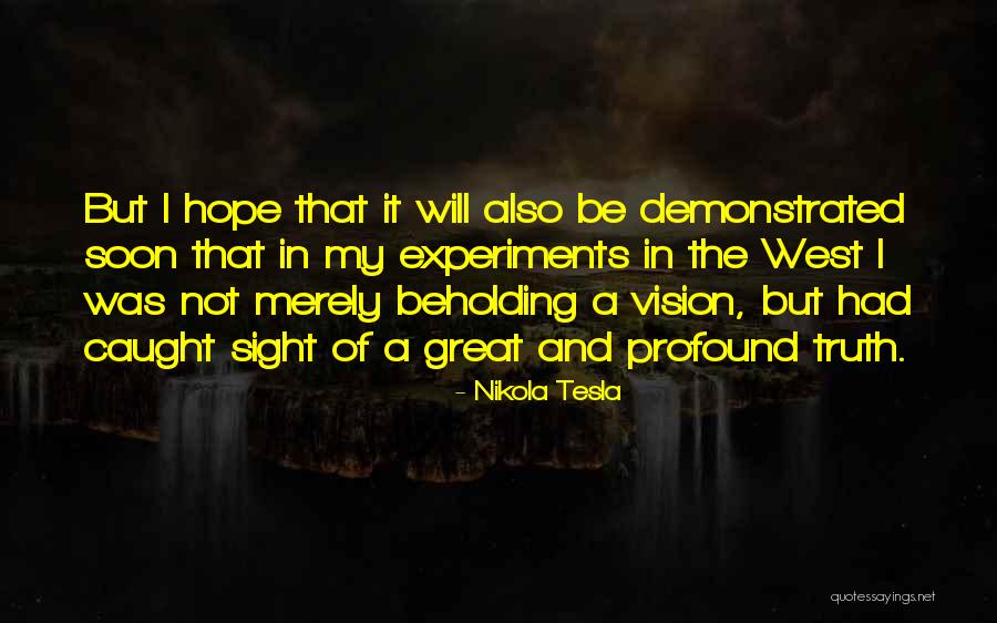 Sight Vision Quotes By Nikola Tesla Sight Vision Quotes By Nikola Tesla