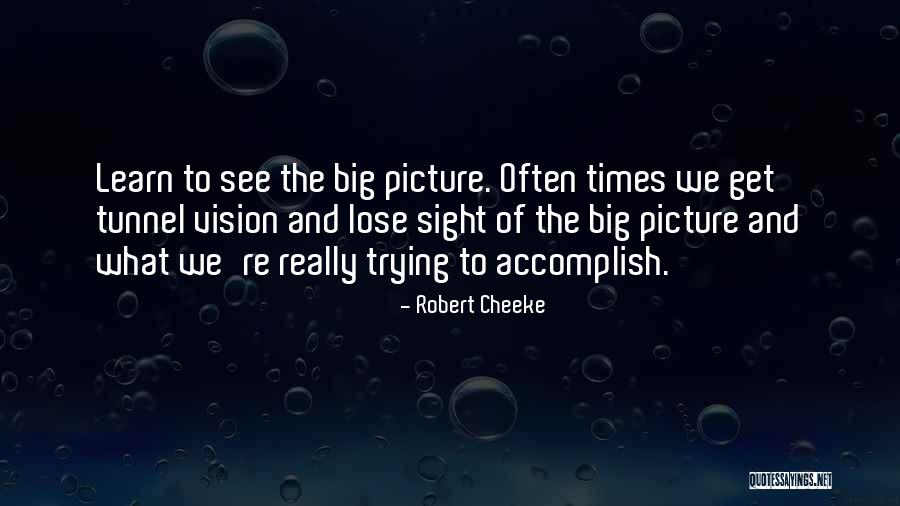Sight Vision Quotes By Robert Cheeke Sight Vision Quotes By Robert Cheeke