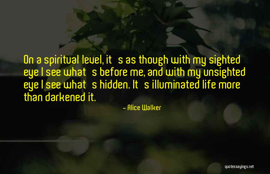 Sighted Quotes By Alice Walker Sighted Quotes By Alice Walker