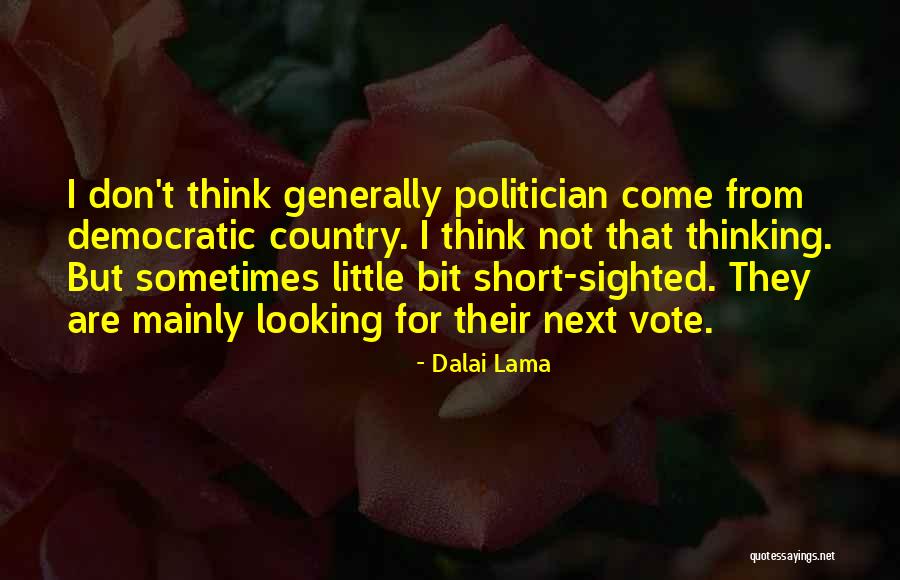 Sighted Quotes By Dalai Lama Sighted Quotes By Dalai Lama