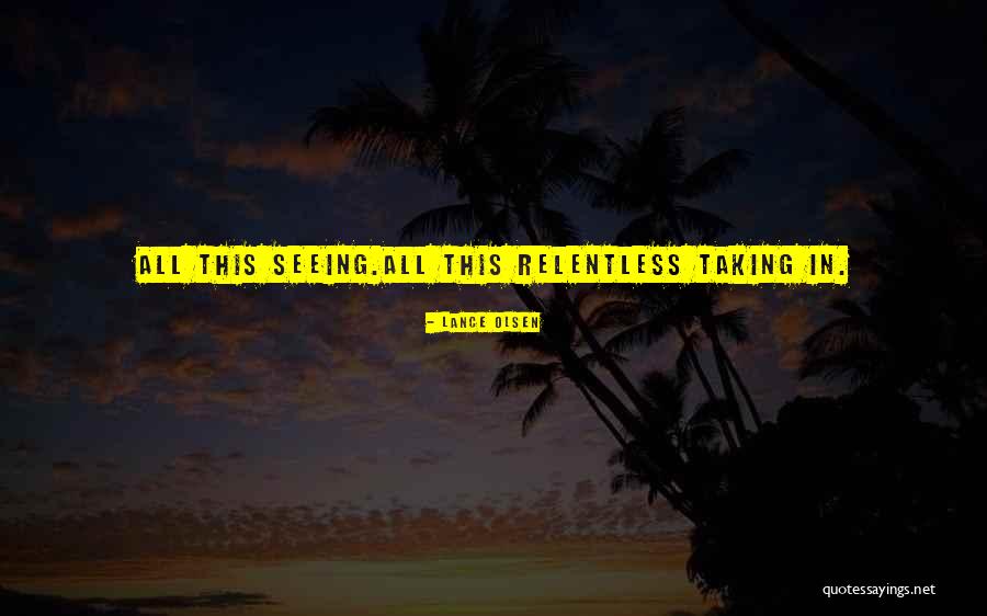 Sightless Netflix Quotes By Lance Olsen Sightless Netflix Quotes By Lance Olsen