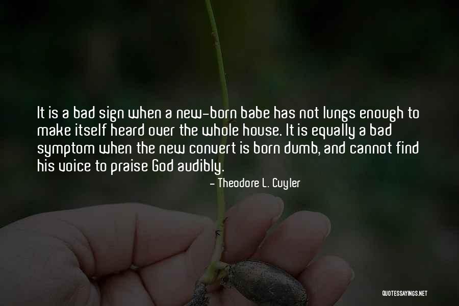 Sightline Ophthalmic Associates Quotes By Theodore L. Cuyler Sightline Ophthalmic Associates Quotes By Theodore L. Cuyler
