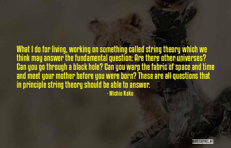 Sightlines Consulting Quotes By Michio Kaku Sightlines Consulting Quotes By Michio Kaku