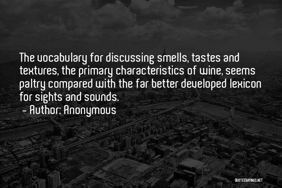 Sights And Sounds Quotes By Anonymous