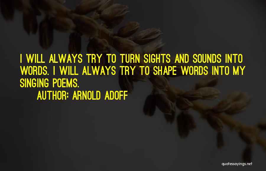 Sights And Sounds Quotes By Arnold Adoff