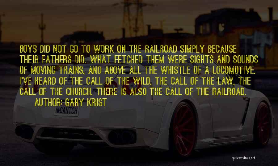 Sights And Sounds Quotes By Gary Krist