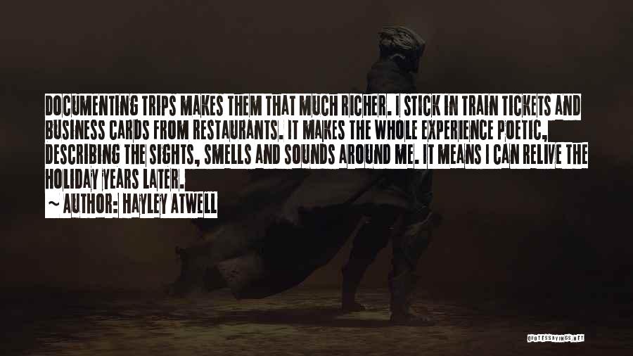 Sights And Sounds Quotes By Hayley Atwell