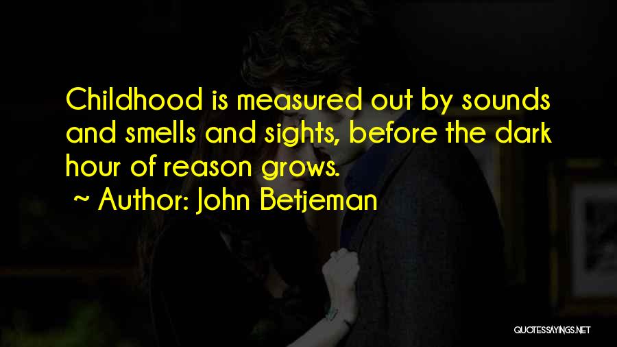 Sights And Sounds Quotes By John Betjeman