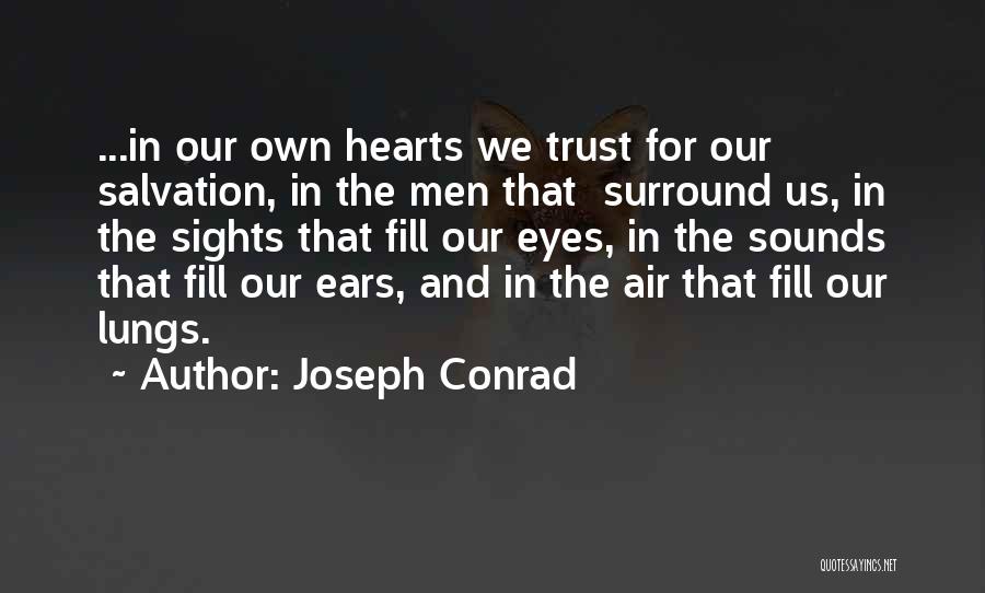 Sights And Sounds Quotes By Joseph Conrad