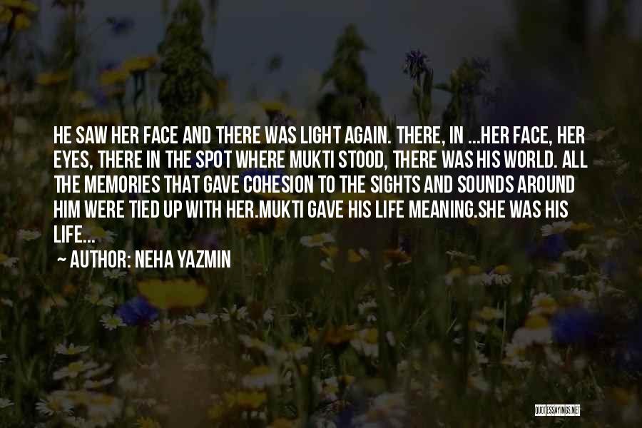 Sights And Sounds Quotes By Neha Yazmin