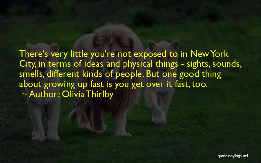 Sights And Sounds Quotes By Olivia Thirlby