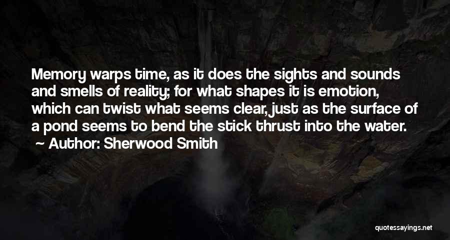 Sights And Sounds Quotes By Sherwood Smith