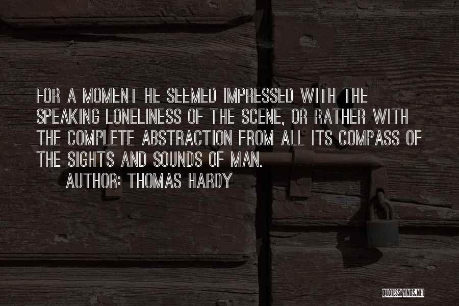 Sights And Sounds Quotes By Thomas Hardy