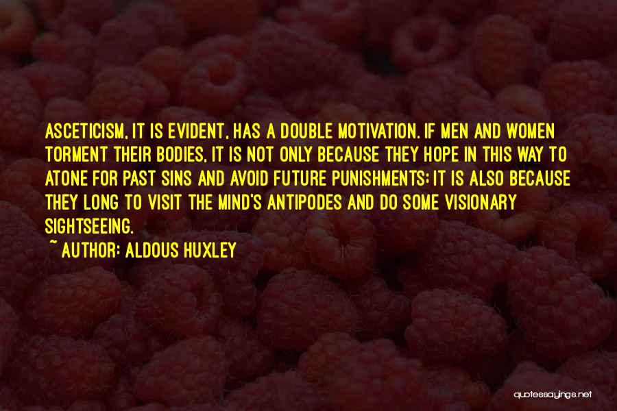 Sightseeing Quotes By Aldous Huxley