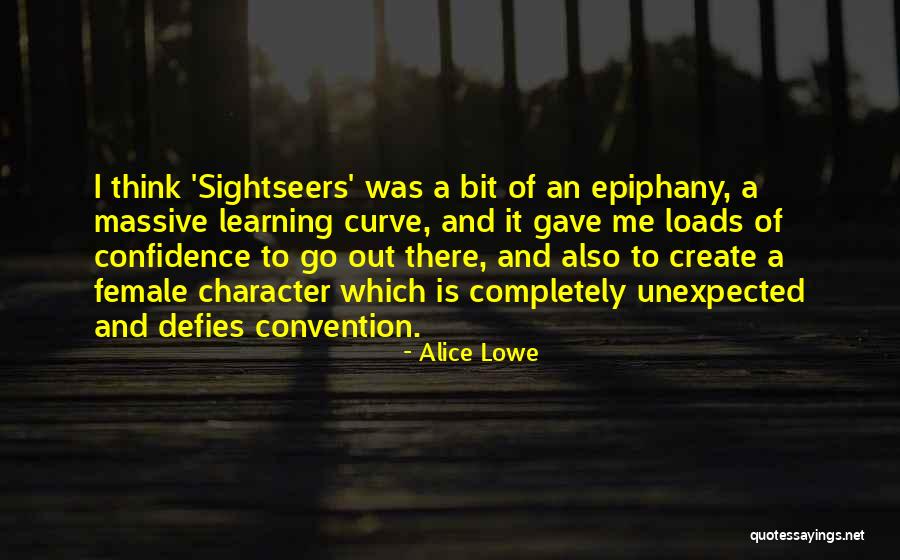 Sightseers Quotes By Alice Lowe Sightseers Quotes By Alice Lowe