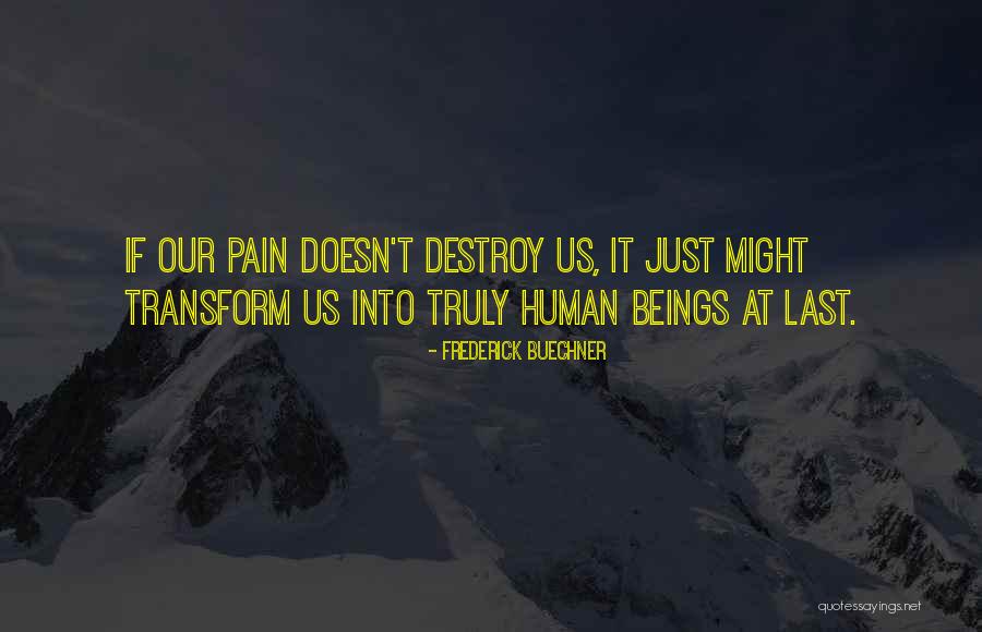 Sigi Schmid Quotes By Frederick Buechner Sigi Schmid Quotes By Frederick Buechner