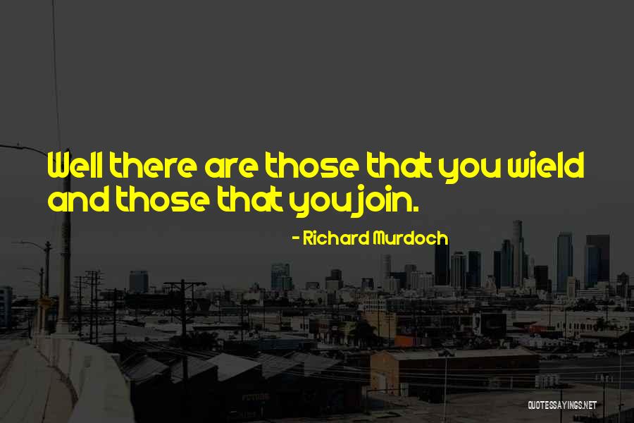Sigi Schmid Quotes By Richard Murdoch Sigi Schmid Quotes By Richard Murdoch