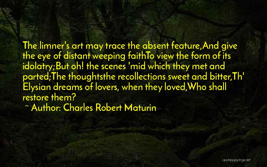 Sigilosamente Quotes By Charles Robert Maturin