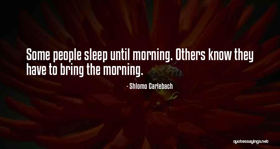Sigismondo Cioffi Quotes By Shlomo Carlebach