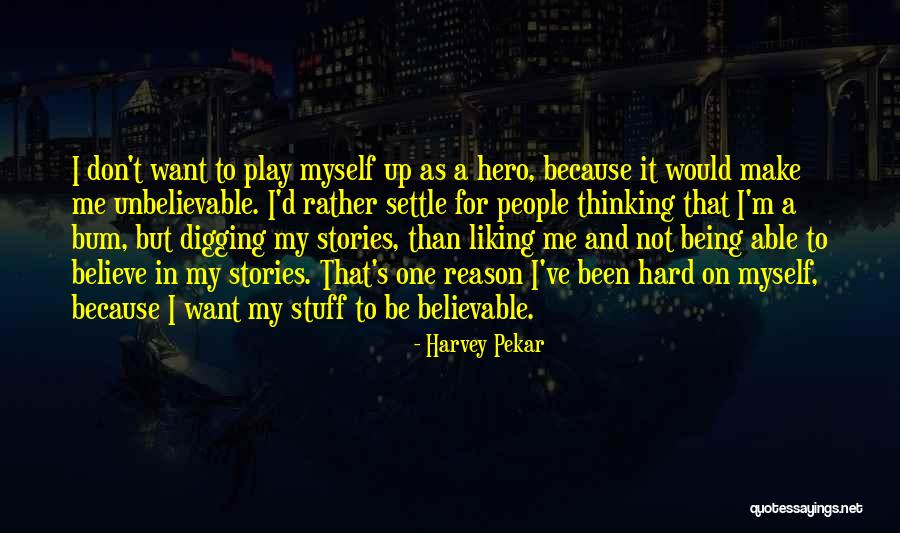 Siglart Quotes By Harvey Pekar Siglart Quotes By Harvey Pekar
