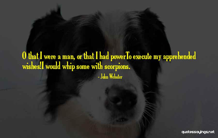 Siglavy Capriola Quotes By John Webster Siglavy Capriola Quotes By John Webster