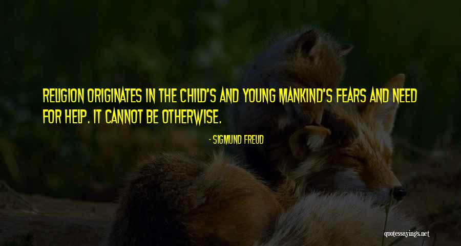 Sigmund Freud Religion Quotes By Sigmund Freud