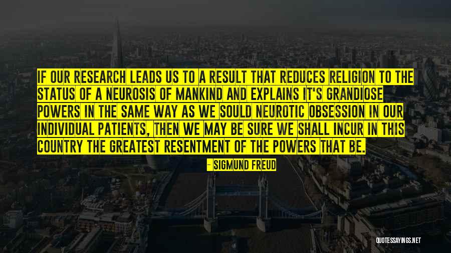 Sigmund Freud Religion Quotes By Sigmund Freud