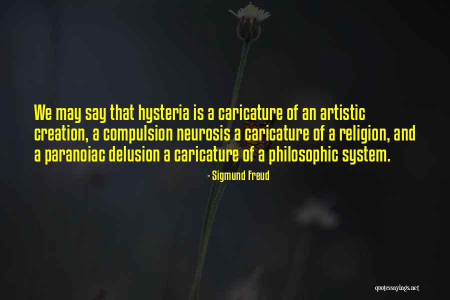 Sigmund Freud Religion Quotes By Sigmund Freud