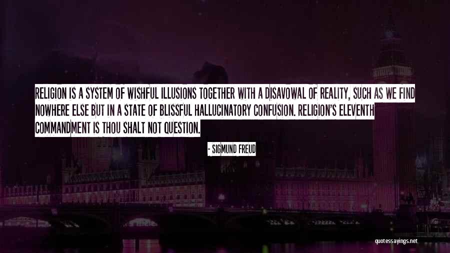 Sigmund Freud Religion Quotes By Sigmund Freud