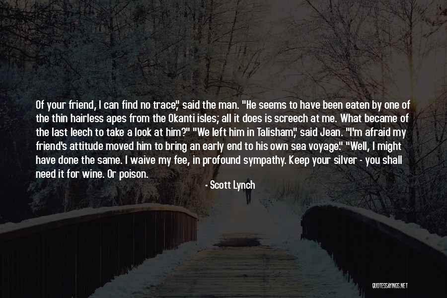 Sigmundo Schultz Quotes By Scott Lynch Sigmundo Schultz Quotes By Scott Lynch