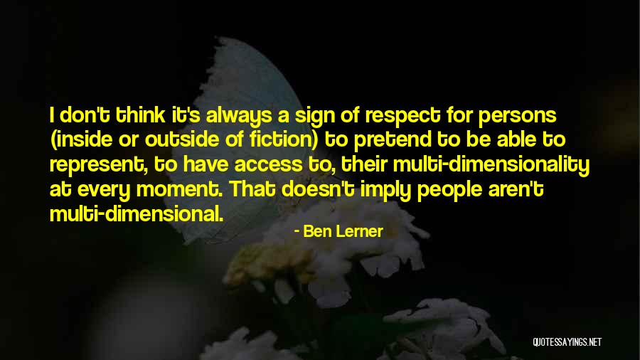 Sign Access Quotes By Ben Lerner Sign Access Quotes By Ben Lerner