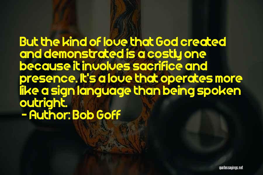 Sign Language Quotes By Bob Goff