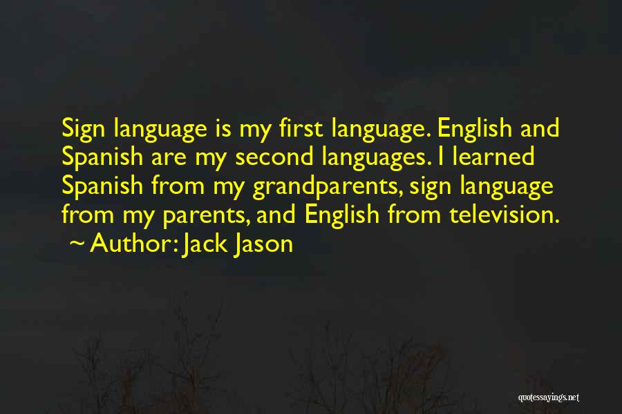 Sign Language Quotes By Jack Jason