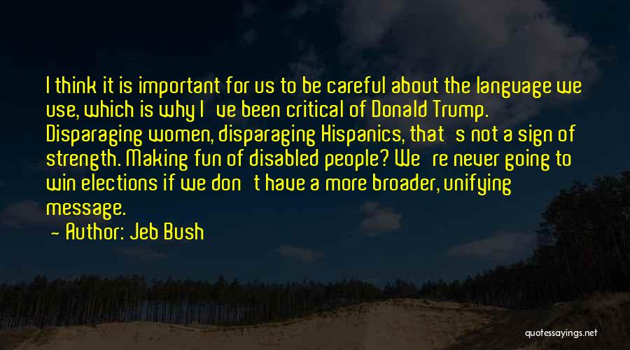 Sign Language Quotes By Jeb Bush