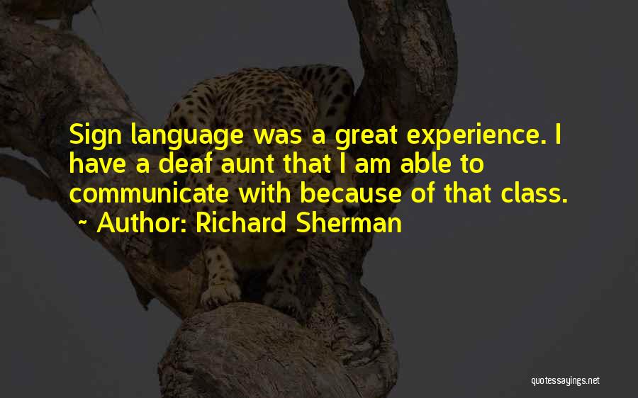 Sign Language Quotes By Richard Sherman