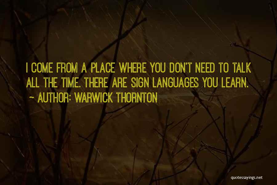 Sign Language Quotes By Warwick Thornton