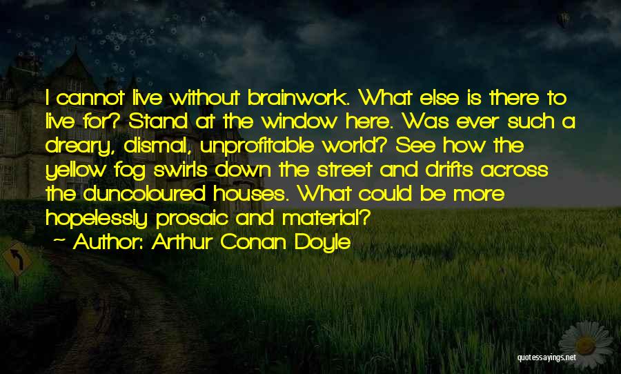 Sign Of Four Quotes By Arthur Conan Doyle