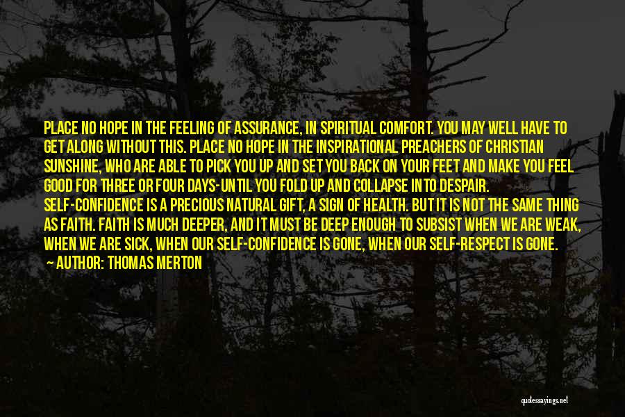 Sign Of Four Quotes By Thomas Merton